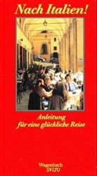 Klaus Wagenbach - Nach Italien!