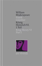 William Shakespeare, Frank Günther - Gesamtausgabe - Bd.26: König Heinrich VI  1. Teil / King Henry VI Part I  (Shakespeare Gesamtausgabe, Band 26) - zweisprachige Ausgabe