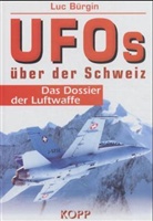Luc Bürgin - UFOs über der Schweiz