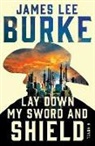 James Lee Burke - Lay Down My Sword and Shield