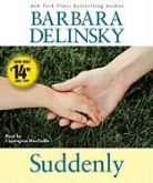 Barbara Delinsky, Barbara/ MacDuffie Delinsky, Carrington MacDuffie - Suddenly