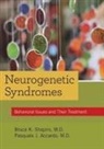 Pasquale Accardo, Pasquale J. Accardo, Bruce Shapiro, Bruce K Shapiro, Bruce K. Shapiro - Neurogenetic Syndromes