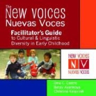 Betsy Ayankoya, Dina Castro, Dina C. Castro, Christina Kasprzak - New Voices Vuevs Voces Facilitator s Guide to Cultural and