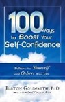 Barton Goldsmith, Barton (Barton Goldsmith) Goldsmith, Phd Barton Goldsmith - 100 Ways to Boost Your Self Confidence