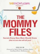 Betsy Bailey, Bailey Betsy, Jen Klein - 'Sheknows.com' Presents: The Mommy Files