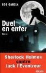 Bob Garcia - Duel en enfer : Sherlock Holmes contre Jack l'éventreur