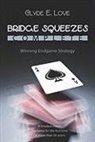 Clyde E. Love, Linda Lee, Julian Pottage - Bridge Squeezes Complete