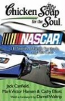 Jack Canfield, Jack (The Foundation for Self-Esteem) Canfield, Jack/ Hansen Canfield, Cathy Elliott, Mark Victor Hansen - Chicken Soup for the Soul: Nascar