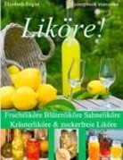 Elisabeth Engler - Liköre!