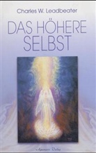 Charles W. Leadbeater - Das höhere Selbst