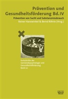 Reiner Hanewinkel, Bernd Röhrle - Prävention und Gesundheitsförderung Bd. IV. Bd.4