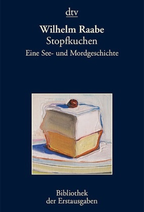 Wilhelm Raabe, Kiermeier-Debr, Josep Kiermeier-Debre, Joseph Kiermeier-Debre - Stopfkuchen Eine See- und Mordgeschichte - Berlin 1891