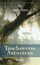 Mark Twain - Tom Sawyers Abenteuer