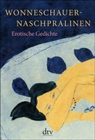 Günter Stolzenberger, Franziska Röder, Günter Stolzenberger - Wonneschauernaschpralinen