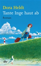 Dora Heldt - Tante Inge haut ab
