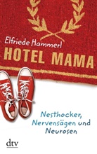 Elfriede Hammerl - Hotel Mama