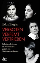 Edda Ziegler - Verboten, verfemt, vertrieben