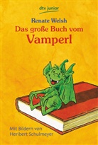 Renate Welsh, Heribert Schulmeyer - Das große Buch vom Vamperl