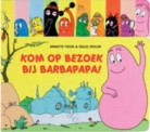A. Tison, Annette Tison, T. Taylor, Talus Taylor - Kom op bezoek bij Barbapapa!