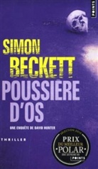 Simon Beckett, BECKETT SIMON, Isabelle Maillet, Simon Beckett - POUSSIERE D OS
