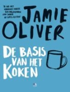 Jamie Oliver, David Loftus - De basis van het koken