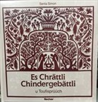 Senta Simon, Elisabeth Megnet - Es Chrättli Chindergebättli und Toufisprüüch