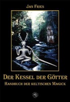 Jan Fries - Der Kessel der Götter