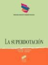Amparo Areceda, Silvia Sastre - La superdotación