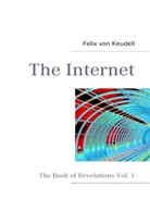 Felix Von Keudell - The Internet