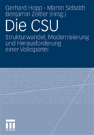Gerhard Hopp, Marti Sebaldt, Martin Sebaldt, Benjamin Zeitler - Die CSU