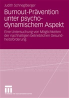 Judith Schneglberger - Burnout-Prävention unter psychodynamischem Aspekt
