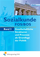 Stefan Dassler - Sozialkunde für die Fachoberschule und Berufliche Oberschule. Bd.3