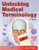 Bruce Wingerd, Bruce S. Wingerd - Unlocking Medical Terminology