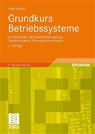 Peter Mandl - Grundkurs Betriebssysteme