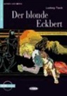Ludwig Tieck, TIECK LUDWIG - DER BLONDE ECKBERT LIVRE+CD A2
