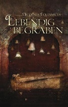 Franz Hartmann, Nicolaus Equiamicus - Lebendig begraben