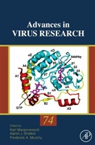 Karl Maramorosch, Frederick A. Murphy, Aaron J. Shatkin, Karl Maramorosch, Frederick A. Murphy, Aaron J. Shatkin - Advances in Virus Research