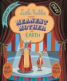 Kate Klise, M. Sarah Klise - Little Rabbit and the Meanest Mother on Earth