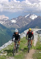 Andreas Albrecht, Andreas L. Albrecht - Transalp Roadbook 7: Tiroler Jöchl Transalp