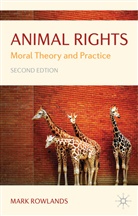 Mark Rowlands, Rowlands Mark - Animal Rights