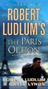 Robert Ludlum, Robert/ Lynds Ludlum, Gayle Lynds - The Paris Option