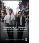 Keith Goodall, Keith (University of Cambridge Goodall, Keith Warner Goodall, Goodall Keith, GOODALL KEITH WARNER MALCOLM, Malcolm Warner... - Management Training and Development in China