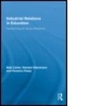 Bob Carter, Bob (University of Leicester Carter, Bob Stevenson Carter, Carter Bob, CARTER BOB STEVENSON HOWARD, Rowena Passy... - Industrial Relations in Education