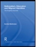 Sumita Mukherjee, MUKHERJEE SUMITA - Nationalism, Education and Migrant Identities