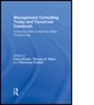 Larry E. Greiner, Larry E. (University of Soutern Californi Greiner, Larry E. Olson Greiner, GREINER LARRY E OLSON THOMAS H, Larry E. Greiner, Larry Greiner... - Management Consulting Today and Tomorrow Casebook