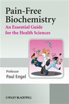 Paul Engel, Paul C Engel, Paul C. Engel, Paul C. (University College Dublin Engel, Engel Paul C. - Pain-Free Biochemistry