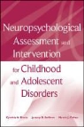 Morris J. Cohen, Cynthia A. Riccio, Cynthia A. Sullivan Riccio, RICCIO CYNTHIA SULLIVAN JEREMY, Jeremy R. Sullivan - Neuropsychological Assessment and Intervention for Childhood and