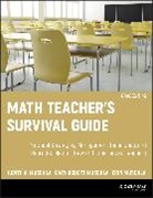 Judith A. Muschla, Muschla, Erin Muschla, Gary R Muschla, Gary Robert Muschla, Judith A Muschla... - Math Teacher s Survival Guide: Practical Strategies, Management