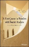 Boggess, a Boggess, Albert Boggess, Albert (Texas A &amp; M University) Boggess, Albert (Texas a &amp; M University) Narcowich Boggess, Albert Narcowich Boggess... - FIRST COURSE IN WAVELETS WITH FOUR