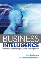 Irma Becerra-Fernandez, Irma (Florida International University) Becerra-Fernandez, R Sabherwal, Raji Sabherwal, Rajiv Sabherwal, Rajiv (University of Missouri St. Louis Sabherwal... - Business Intelligence